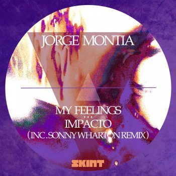 Jorge Montia My Feelings (Sonny Wharton Remix)
