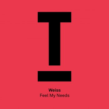 Weiss Feel My Needs (Radio Edit)