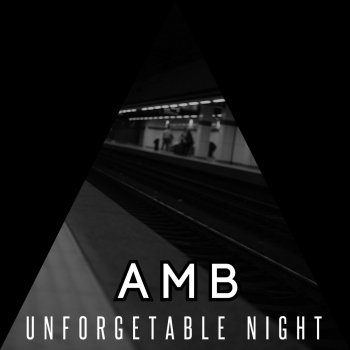 AMB Unforgetable Night