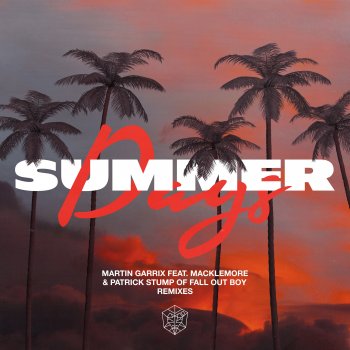 Martin Garrix feat. Macklemore & Fall Out Boy Summer Days (feat. Macklemore & Patrick Stump) [Junior Sanchez Remix]