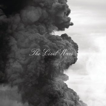 The Civil Wars Dust to Dust