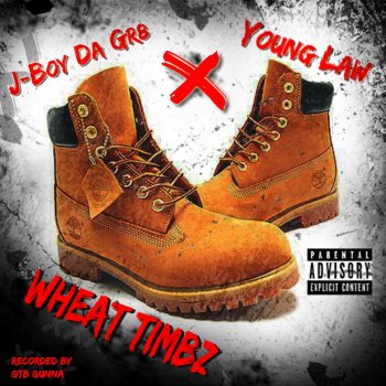 J-Boy Da Gr8 Wheat Timbz (feat. Young Law)