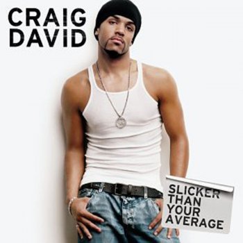 Craig David You Don't Miss Your Water