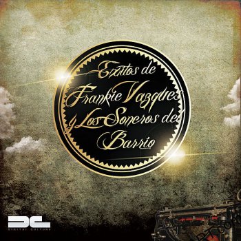 Frankie Vazquez feat. Los Soneros Del Barrio Mango, Pina Maranon