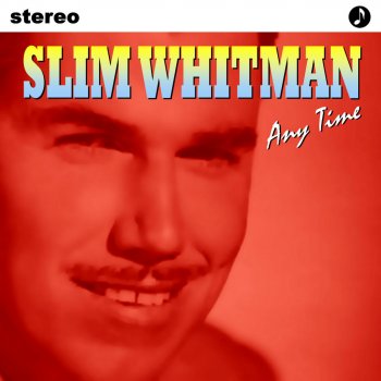 Slim Whitman Til I Waltz Again With You