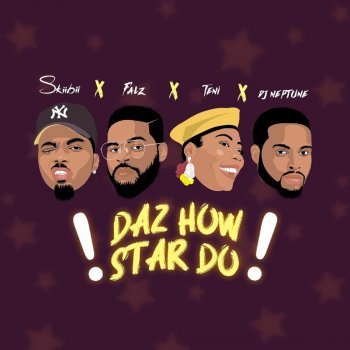 Skiibii feat. Falz, Teni & DJ Neptune Daz How Star Do