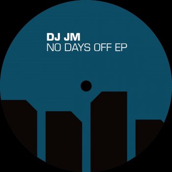 DJ JM No Days Off