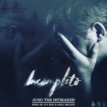 Juno "The Hitmaker" Incompleto
