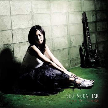 Seo Moon Tak I Feel Love