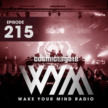 Cosmic Gate Wake Your Mind Intro (Wym215)