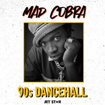 Mad Cobra Mad Cobra: 90's Dancehall - Continuous Mix