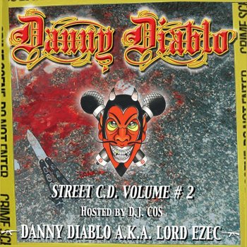 Danny Diablo Crush! Kill! Destroy!