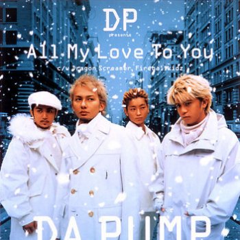 DA PUMP All My Love To You(Back Track)