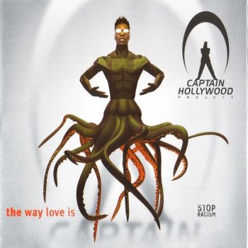 Captain Hollywood Project The Way Love Is (Ragga Mix)