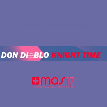 Don Diablo Knight Time - Original Mix