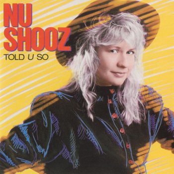 Nu Shooz Are You Lookin' for Somebody Nu