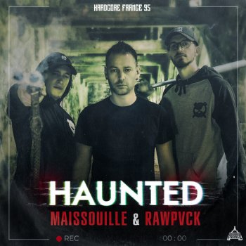 Maissouille feat. RAWPVCK Haunted