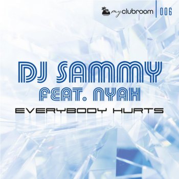 DJ Sammy Everybody Hurts (feat. Nyah) [Peter Gelderblom Remix]