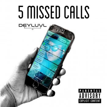 DeyLuvl 5 Missed Calls