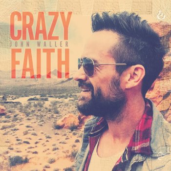 John Waller Crazy Faith (adoption Version)
