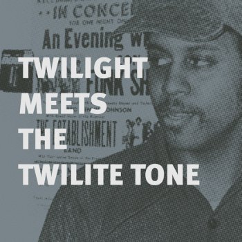 Twilight We'll Be* (The Twilite Tone Special Edit)