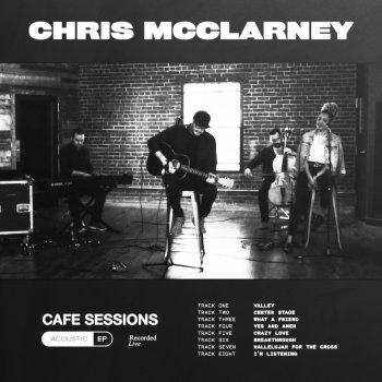 Chris McClarney feat. Worship Together Breakthrough - Cafe Session
