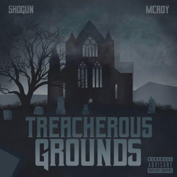Shogun feat. McRoy Treacherous Grounds