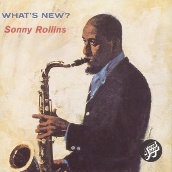 Sonny Rollins Don't Stop the Carnival - Remastered