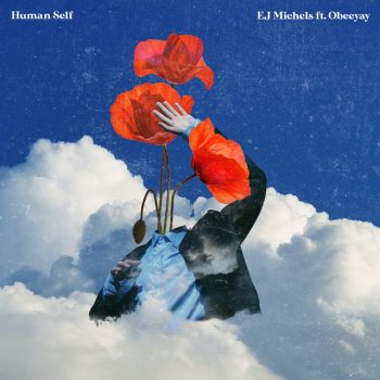 EJ Michels feat. Obeeyay Human Self (feat. Obeeyay)
