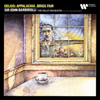 Frederick Delius feat. Sir John Barbirolli, Ambrosian Singers & Hallé Delius: Appalachia: Variation XIV. Misterioso lento