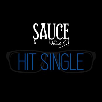 Sauce Hit Single