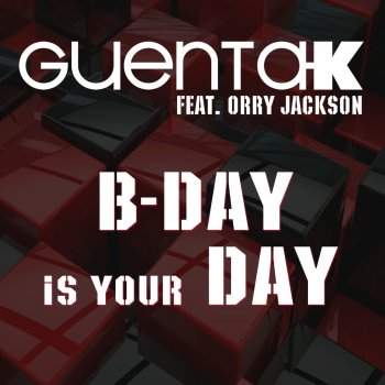 Guenta K. B-day Is Your Day (Bahoe Remix)
