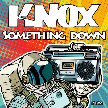 Knox Something Down (Instrumental)