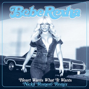 Bebe Rexha feat. Nicky Romero Heart Wants What It Wants (Nicky Romero Remix)