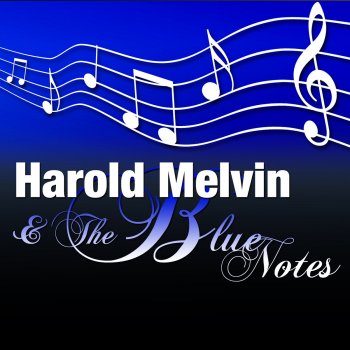 Harold Melvin feat. The Blue Notes My Girl