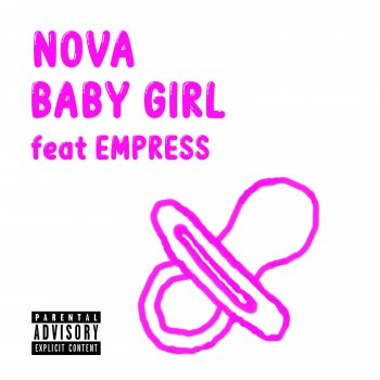 Nova Baby Girl (feat. Empress MC)