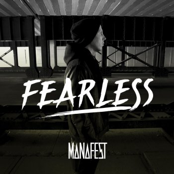 Manafest feat. Alicia Simila Fearless