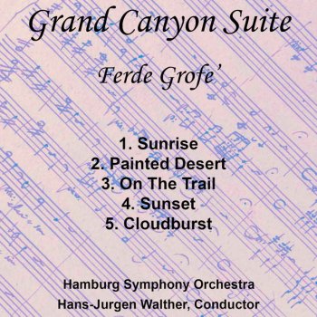 Ferde Grofé feat. Hamburg Symphony Orchestra & Hans-Jurgen Walther Painted Desert