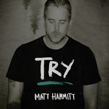 Matt Hammitt Try - Radio Edit