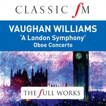 Ralph Vaughan Williams, Philharmonia Orchestra & Owain Arwel Hughes Symphony No.2: A London Symphony: 3. Scherzo (Nocturne): Allegro vivace