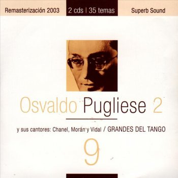 Osvaldo Pugliese La canción de Buenos Aires (feat. Abel Córdoba)