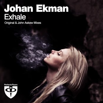 Johan Ekman Exhale - John Askew Radio Edit