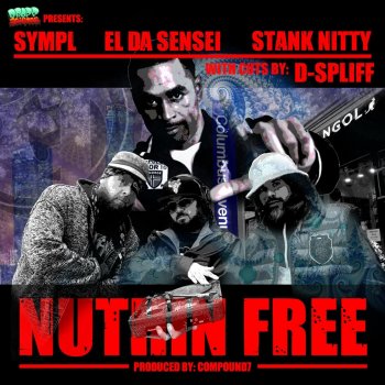 SympL Nuthin' Free (feat. El Da Sensei, Stank Nitty & Dspliff)