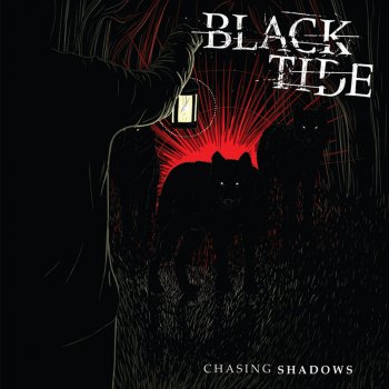 Black Tide Chasing Shadows