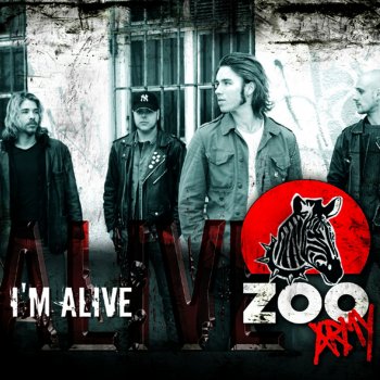 Zoo Army I'm Alive - Single Edit