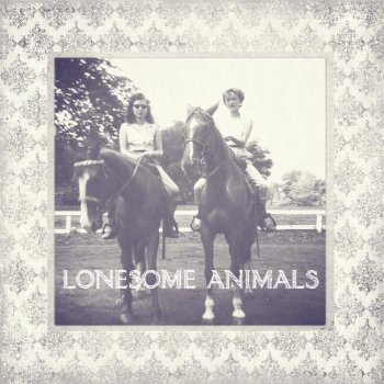Lonesome Animals Where You Are