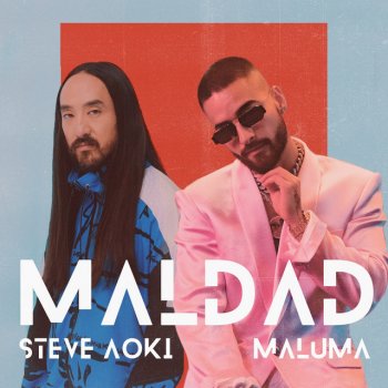 Steve Aoki feat. Maluma Maldad