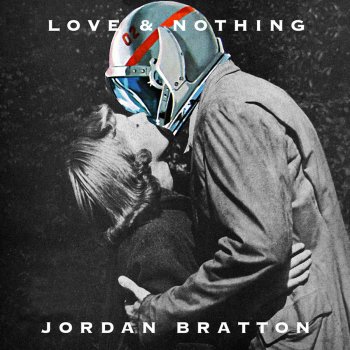 Jordan Bratton Love & Nothing