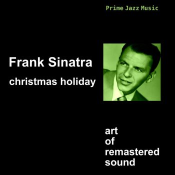 Frank Sinatra Mistletoe and Holly (Remastered)
