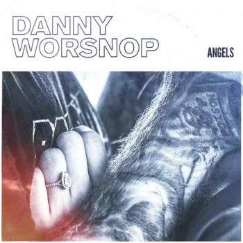 Danny Worsnop Angels